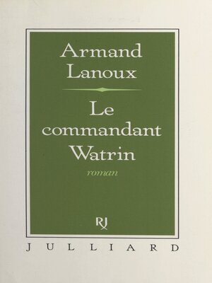 cover image of Le commandant Watrin